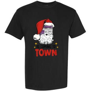 Sani-Cloth Is Coming To Town Funny Christmas Nurse Nursing Garment-Dyed Heavyweight T-Shirt