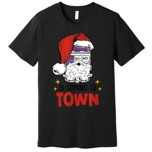 Sani-Cloth Is Coming To Town Funny Christmas Nurse Nursing Premium T-Shirt