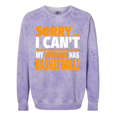 Sorry I Can't My Husband Has Basketball - Basketball Wife Colorblast Crewneck Sweatshirt