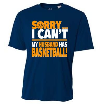 Sorry I Can't My Husband Has Basketball - Basketball Wife Cooling Performance Crew T-Shirt