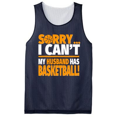 Sorry I Can't My Husband Has Basketball - Basketball Wife Mesh Reversible Basketball Jersey Tank