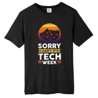 Sorry I CanT ItS Tech Week Tall Fusion ChromaSoft Performance T-Shirt