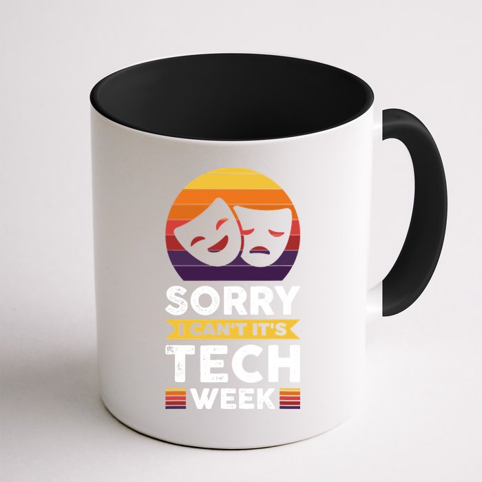 Sorry I CanT ItS Tech Week Mug