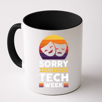 Sorry I CanT ItS Tech Week Mug