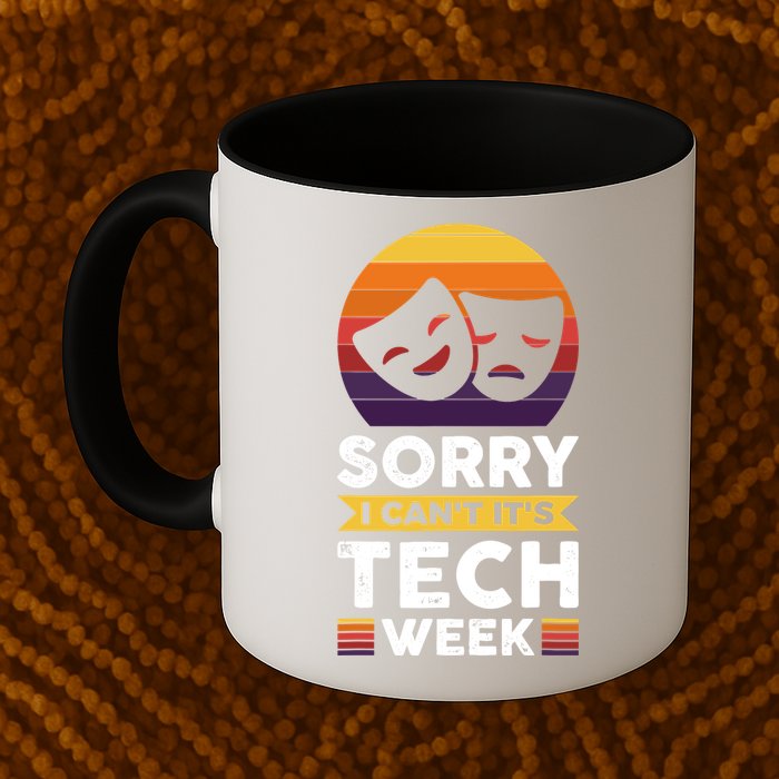 Sorry I CanT ItS Tech Week Mug