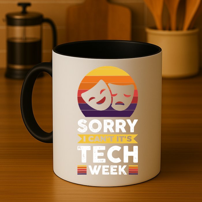 Sorry I CanT ItS Tech Week Mug