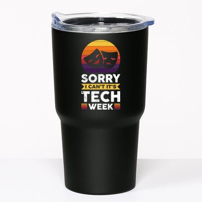 Sorry I CanT ItS Tech Week Tumbler