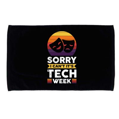 Sorry I CanT ItS Tech Week Microfiber Hand Towel