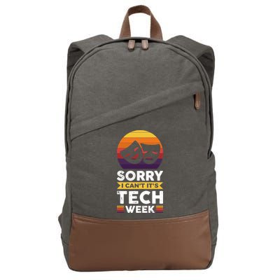 Sorry I CanT ItS Tech Week Cotton Canvas Backpack