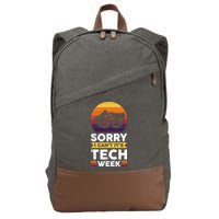 Sorry I CanT ItS Tech Week Cotton Canvas Backpack