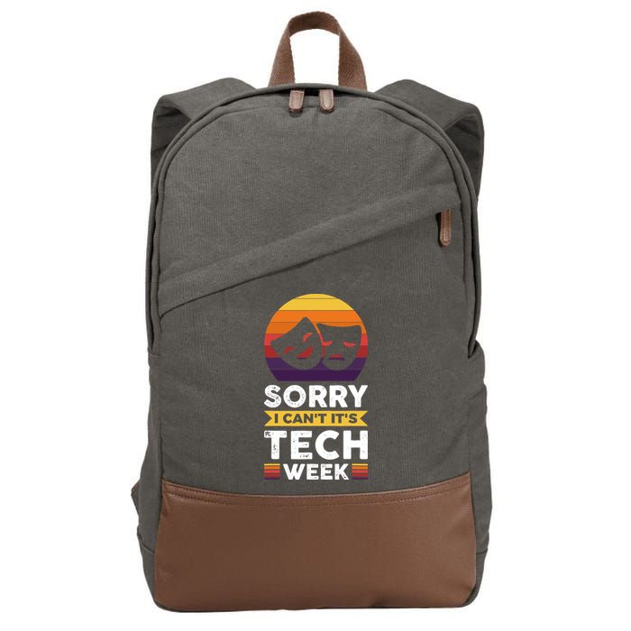 Sorry I CanT ItS Tech Week Cotton Canvas Backpack