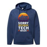 Sorry I CanT ItS Tech Week Performance Fleece Hoodie