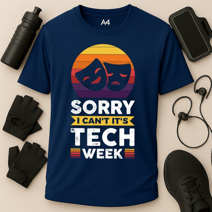 Sorry I CanT ItS Tech Week Performance Shirt