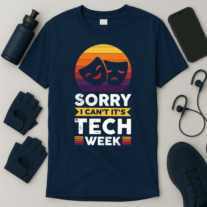 Sorry I CanT ItS Tech Week T-Shirt