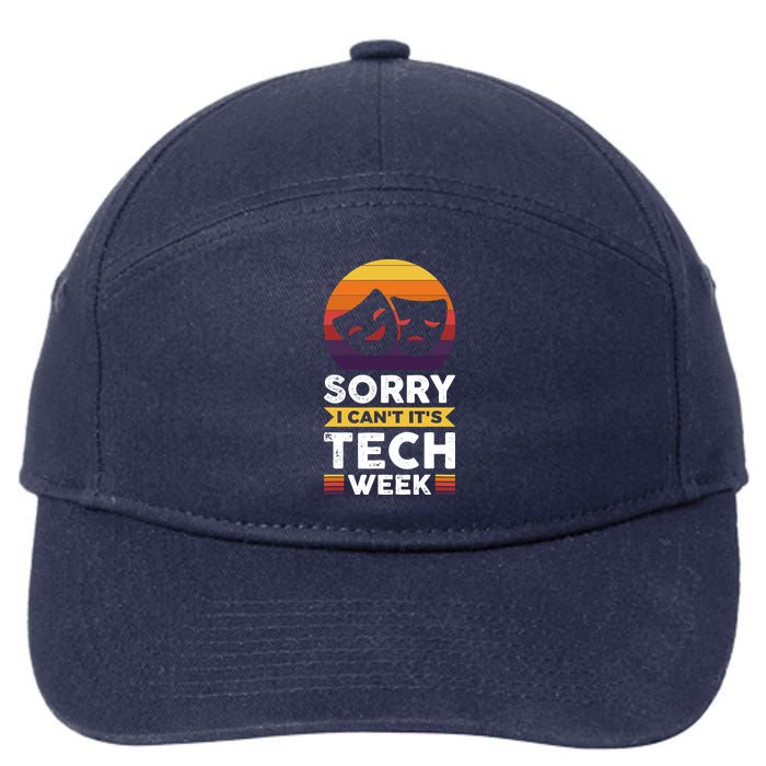 Sorry I CanT ItS Tech Week 7-Panel Snapback Hat