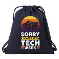 Sorry I CanT ItS Tech Week Drawstring Bag