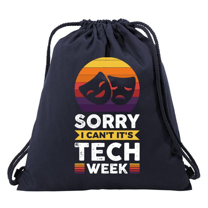 Sorry I CanT ItS Tech Week Drawstring Bag