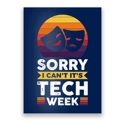 Sorry I CanT ItS Tech Week Poster