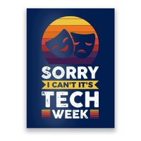 Sorry I CanT ItS Tech Week Poster