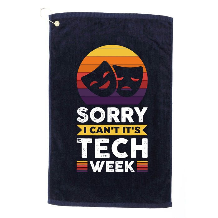 Sorry I CanT ItS Tech Week Golf Towel