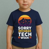 Sorry I CanT ItS Tech Week Toddler T-Shirt