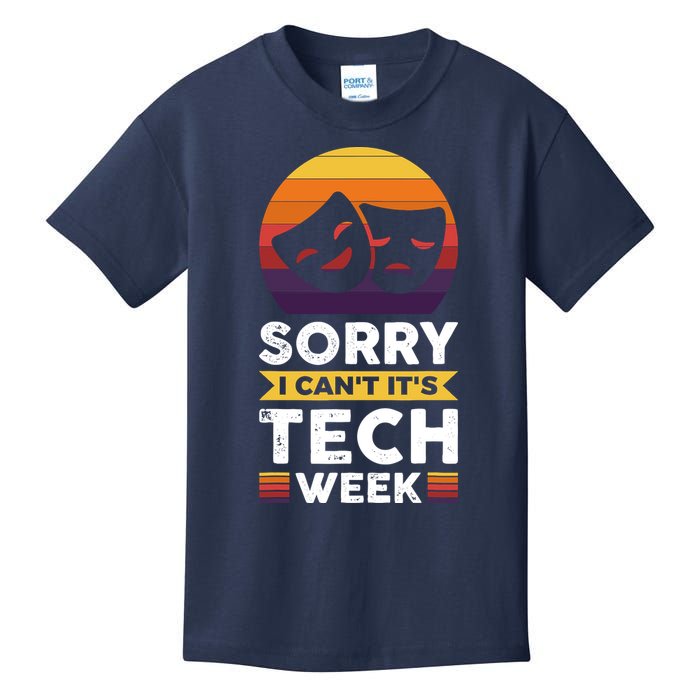 Sorry I CanT ItS Tech Week Kids T-Shirt