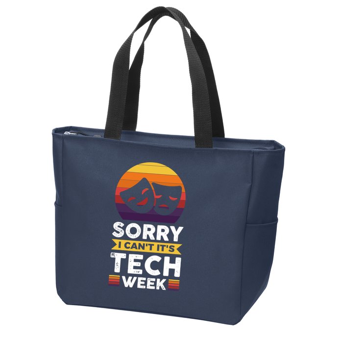 Sorry I CanT ItS Tech Week Zip Tote Bag
