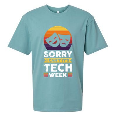 Sorry I CanT ItS Tech Week Sueded Cloud Jersey T-Shirt
