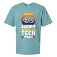Sorry I CanT ItS Tech Week Sueded Cloud Jersey T-Shirt