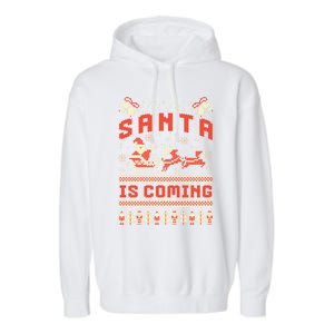 Santa Is Coming Matching Christmas Pajamas Ugly Christmas Gift Garment-Dyed Fleece Hoodie