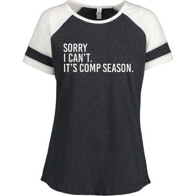 Sorry I CanT ItS Comp Season Cheer Comp Dance Mom Dancing Enza Ladies Jersey Colorblock Tee