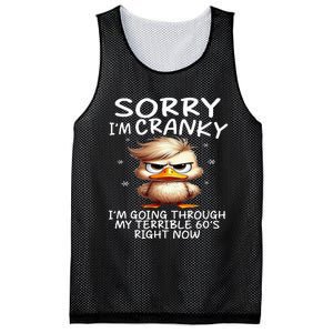 Sorry IM Cranky IM Going Through My Terrible 60S Right Mesh Reversible Basketball Jersey Tank