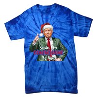 Santa IM Coming Home To You Funny Trump Santa Christmas Cute Gift Tie-Dye T-Shirt