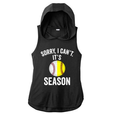 Sorry I Cant Its Season Baseball Life Softball Life Ladies PosiCharge Tri-Blend Wicking Draft Hoodie Tank