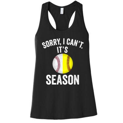 Sorry I Cant Its Season Baseball Life Softball Life Women's Racerback Tank