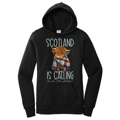 Scotland Is Calling And I Must Go! Highland Cow Gift Women's Pullover Hoodie