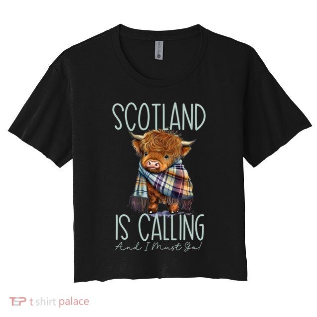 Scotland Is Calling And I Must Go! Highland Cow Gift Crop Top
