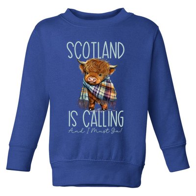 Scotland Is Calling And I Must Go! Highland Cow Gift Toddler Sweatshirt