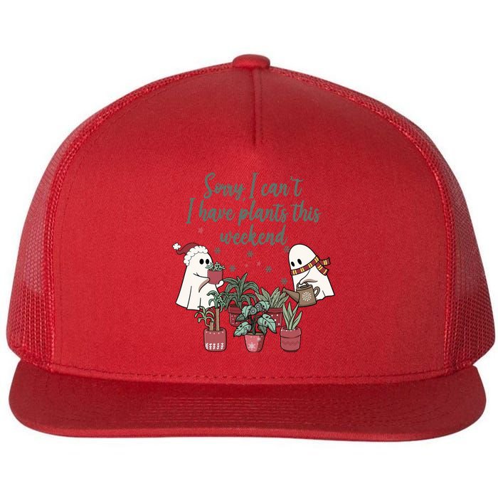 Sorry I CanT I Have Plants This Weekend Christmas Plant Lady Flat Bill Trucker Hat