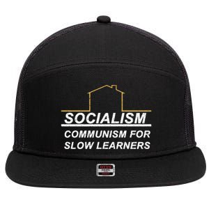 Socialism Is Communism For Slow Learners 7 Panel Mesh Trucker Snapback Hat