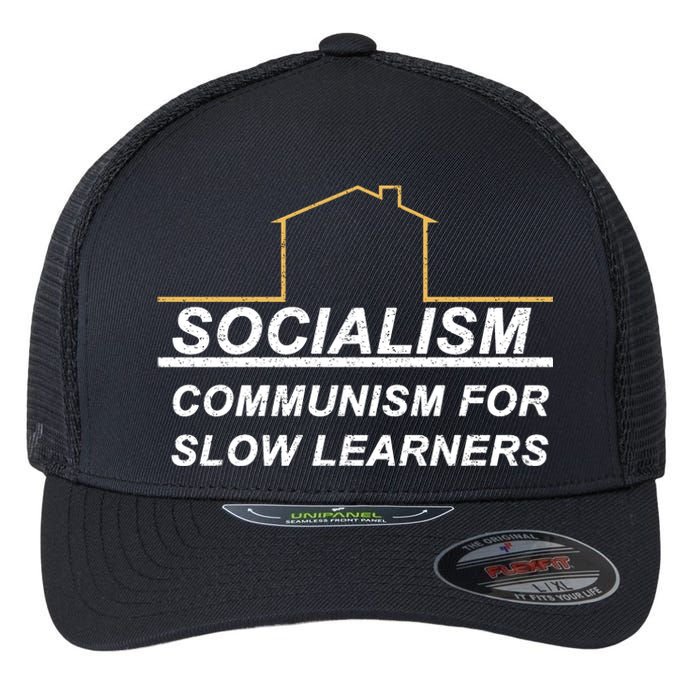 Socialism Is Communism For Slow Learners Flexfit Unipanel Trucker Cap