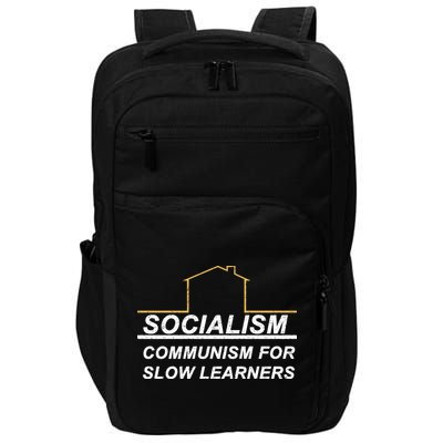Socialism Is Communism For Slow Learners Impact Tech Backpack