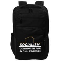 Socialism Is Communism For Slow Learners Impact Tech Backpack