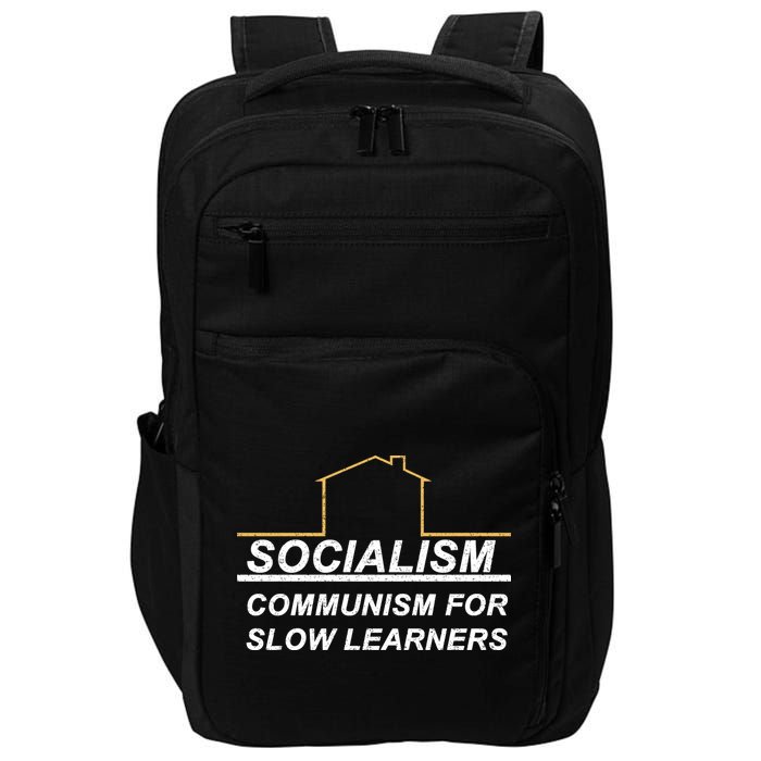 Socialism Is Communism For Slow Learners Impact Tech Backpack