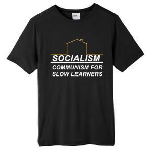 Socialism Is Communism For Slow Learners Tall Fusion ChromaSoft Performance T-Shirt