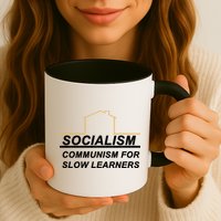 Socialism Is Communism For Slow Learners Mug