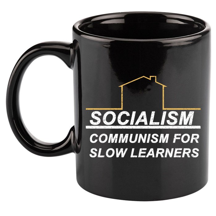 Socialism Is Communism For Slow Learners 11oz C Handle Ceramic Mug