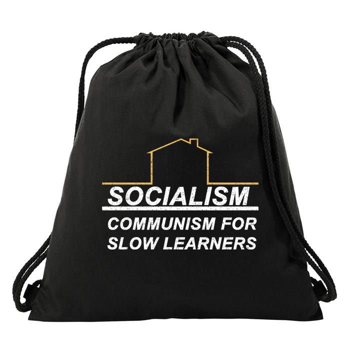 Socialism Is Communism For Slow Learners Drawstring Bag