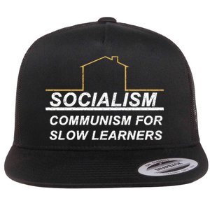 Socialism Is Communism For Slow Learners Flat Bill Trucker Hat