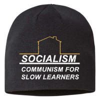 Socialism Is Communism For Slow Learners Sustainable Beanie